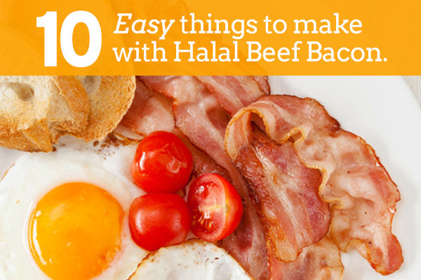 10 easy things to make with Halalnivore's Halal beef bacon