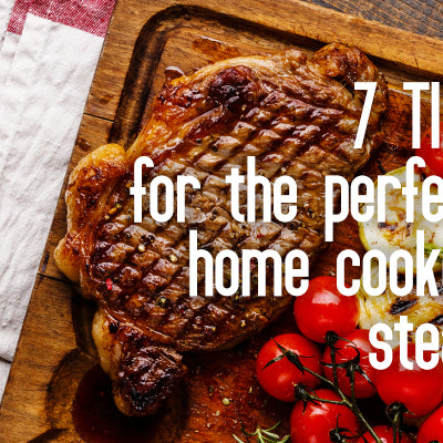 7 Tips for the Best Home Cooked Halal Steak of Your Life